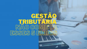 gestao tributaria erros